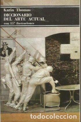 Libros: DICCIONARIO DEL ARTE ACTUAL - Karin Thomas - Foto 1