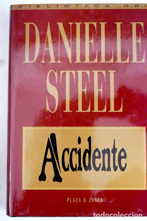 Libros: Accidente: Steel, Danielle.- Steel, Danielle - Foto 1
