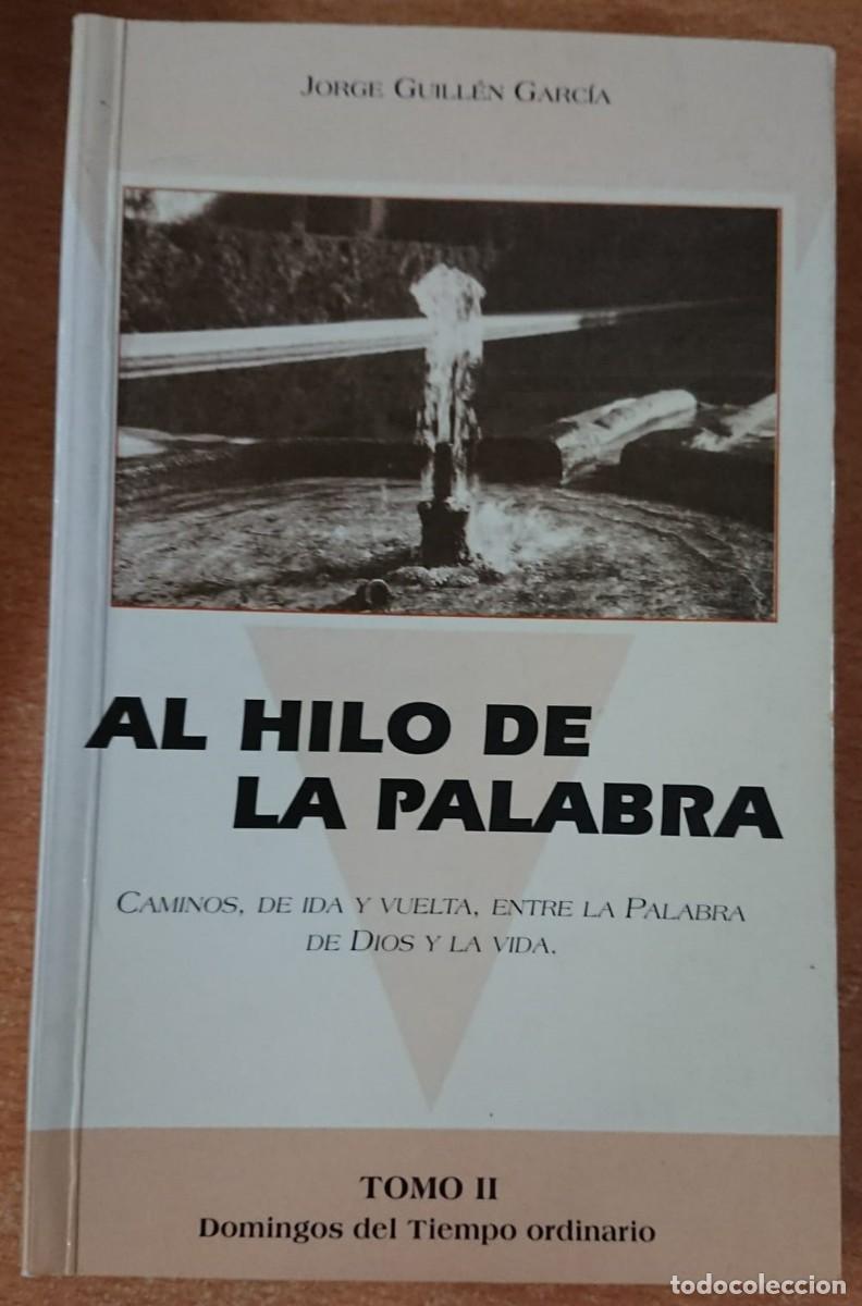 Libros: Al hilo de la palabra - Jorge Guill&eacute;n Garc&iacute;a - Foto 2