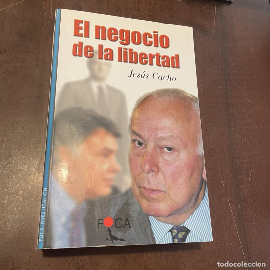 Libros: El negocio de la libertad - Jes&uacute;s Cacho - Foto 1