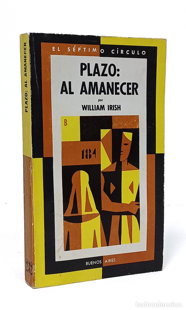 Libros: IRISH (William). Plazo: al amanecer - Foto 1