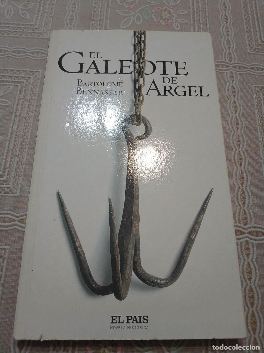 Libros: El Galeote de Argel - Bartolom&eacute; Bennassar - Foto 1
