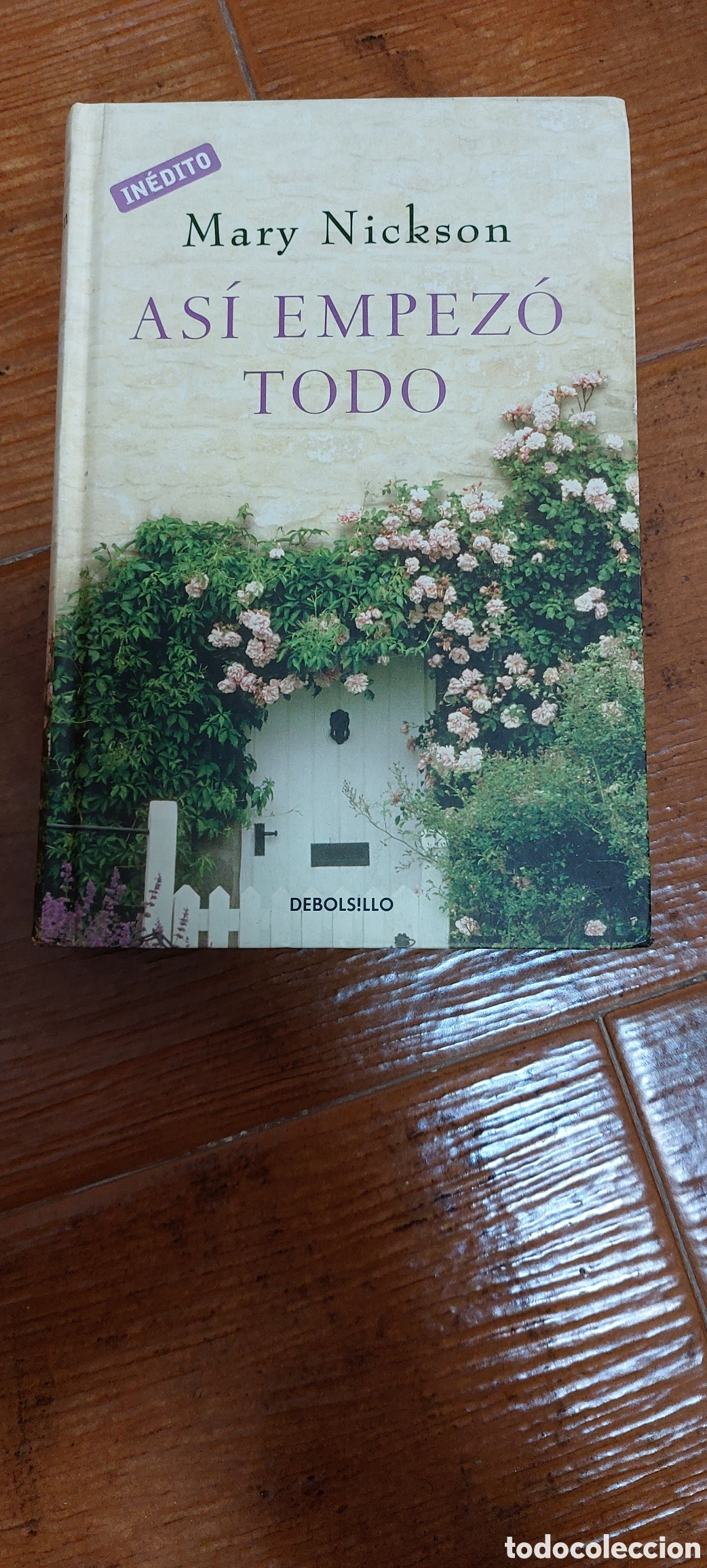 Libros: Libro As&iacute; Empez&oacute; Todo -Mary Nickson- - Foto 1