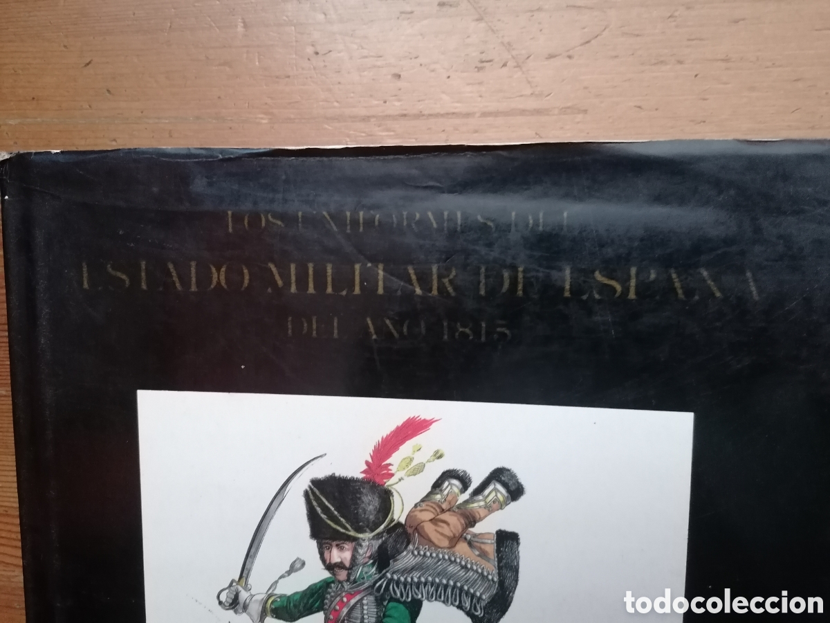 Libros: LOS UNIFORMES DEL ESTADO MILITAR DE ESPA&Ntilde;A DEL A&Ntilde;O 1815 - Foto 2