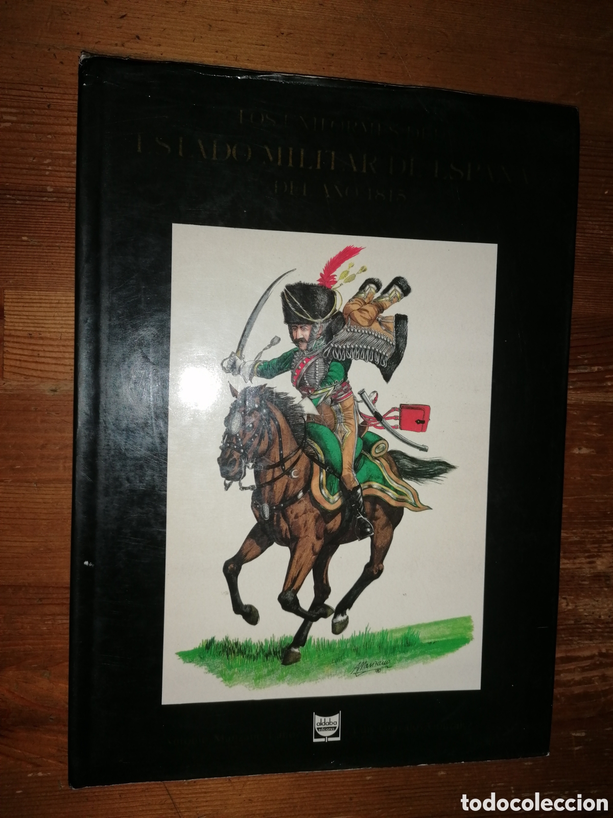 Libros: LOS UNIFORMES DEL ESTADO MILITAR DE ESPA&Ntilde;A DEL A&Ntilde;O 1815 - Foto 1