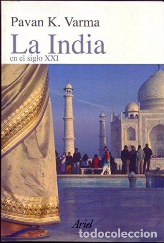 Libros: La India en el siglo XXI - Pavan K. Varma - Foto 1