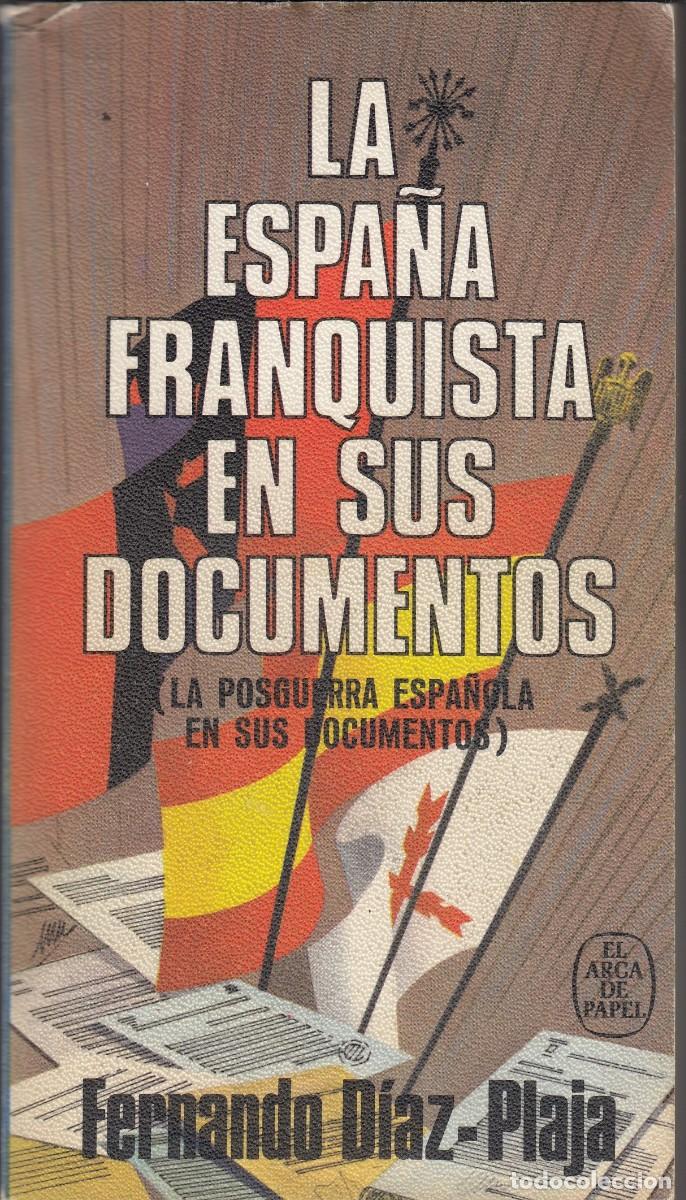 Libros: LA ESPA&Ntilde;A FRANQUISTA EN SUS DOCUMENTOS- ACN