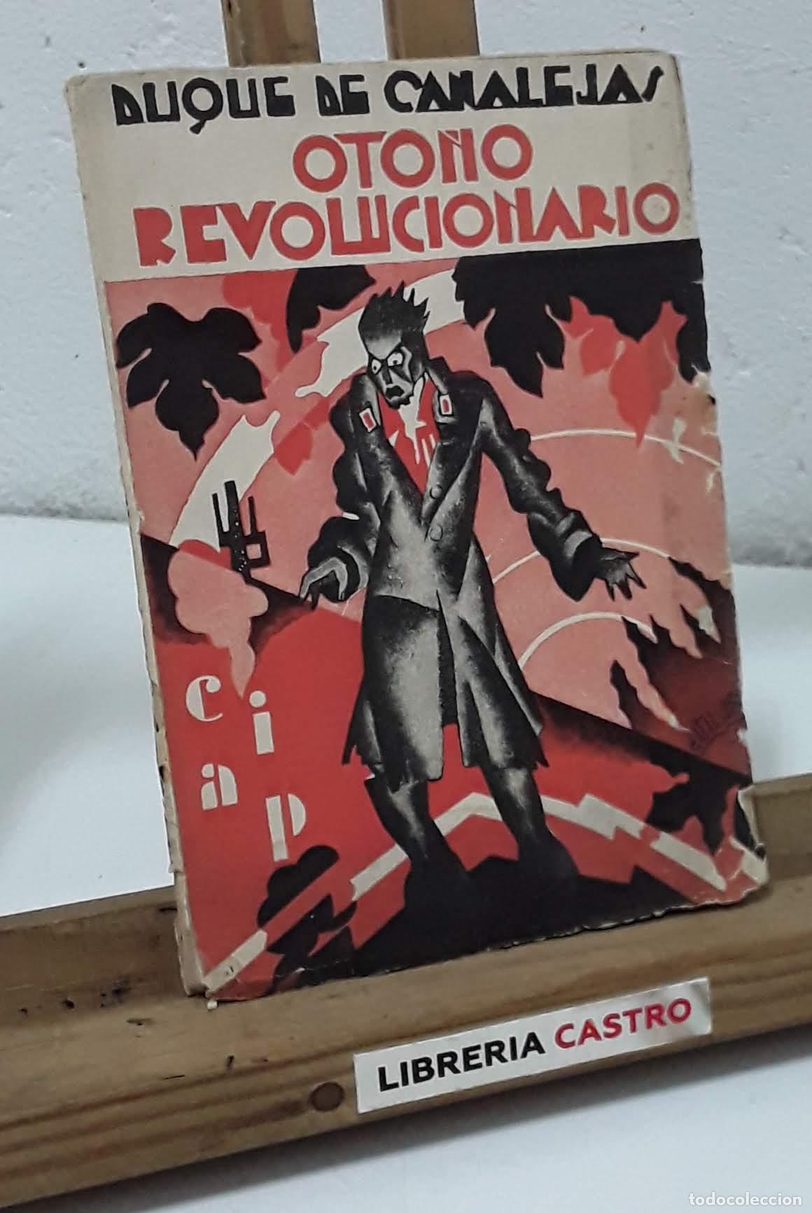 Libros: Oto&ntilde;o revolucionario - Duque de Canalejas. - Foto 1