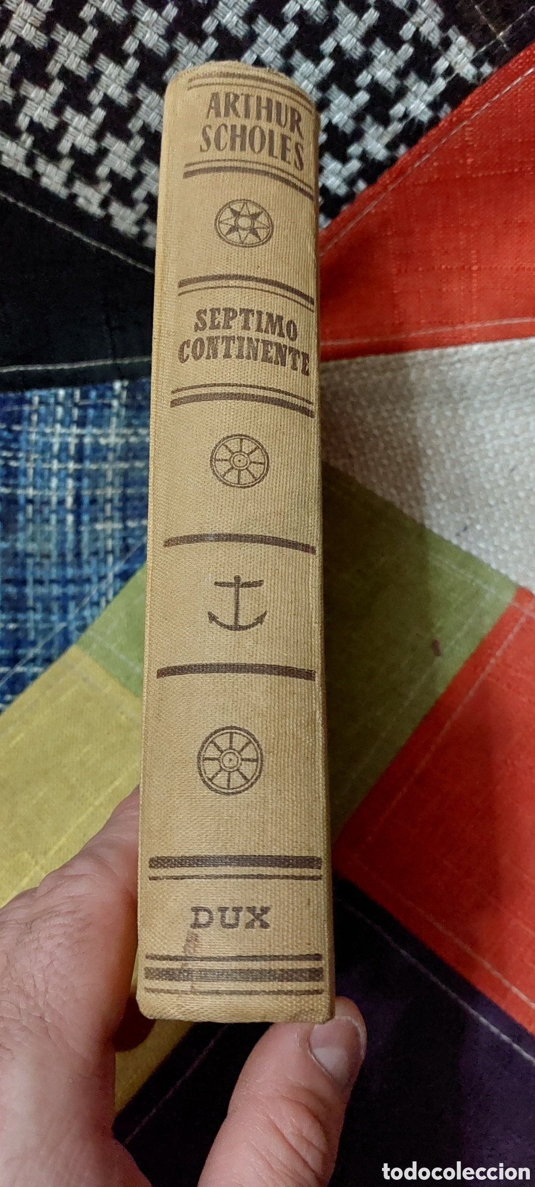 Libros: Libro S&eacute;ptimo Continente -Arthur Scholes- Ediciones Dux (1&deg; Edicion) - Foto 2