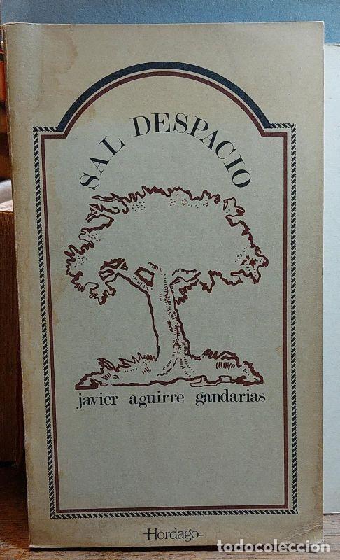 Libros: SAL DESPACIO - AGUIRRE GANDARIAS, Javier - Foto 1