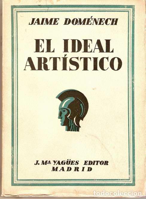 Libros: EL IDEAL ART&Iacute;STICO - DOM&Eacute;NECH, Jaime - Foto 1
