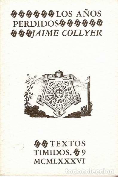Libros: LOS A&Ntilde;OS PERDIDOS - COLLYER, Jaime - Foto 1