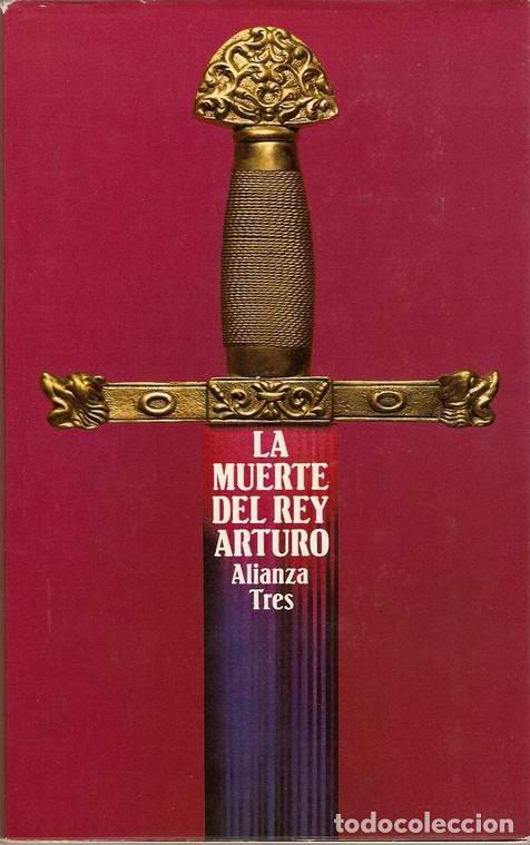 Libros: LA MUERTE DEL REY ARTURO - S/A - Foto 1