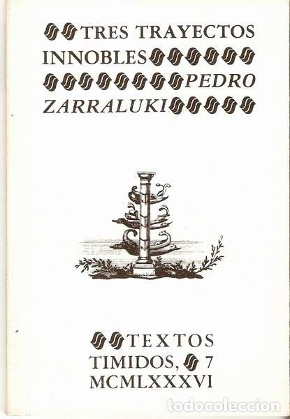Libros: TRES TRAYECTOS INNOBLES - ZARRALUKI, Pedro - Foto 1