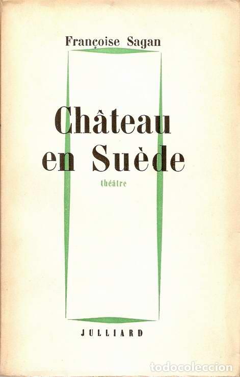 Libros: CH&Acirc;TEAU EN SU&Egrave;DE - SAGAN, Fran&ccedil;oise - Foto 1