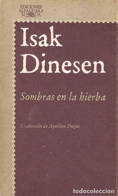 Libros: SOMBRAS EN LA HIERBA - DINESEN, Isak - Foto 1