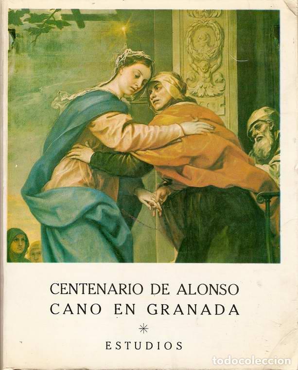 Libros: CENTENARIO DE ALONSO CANO EN GRANADA - S/A - Foto 1