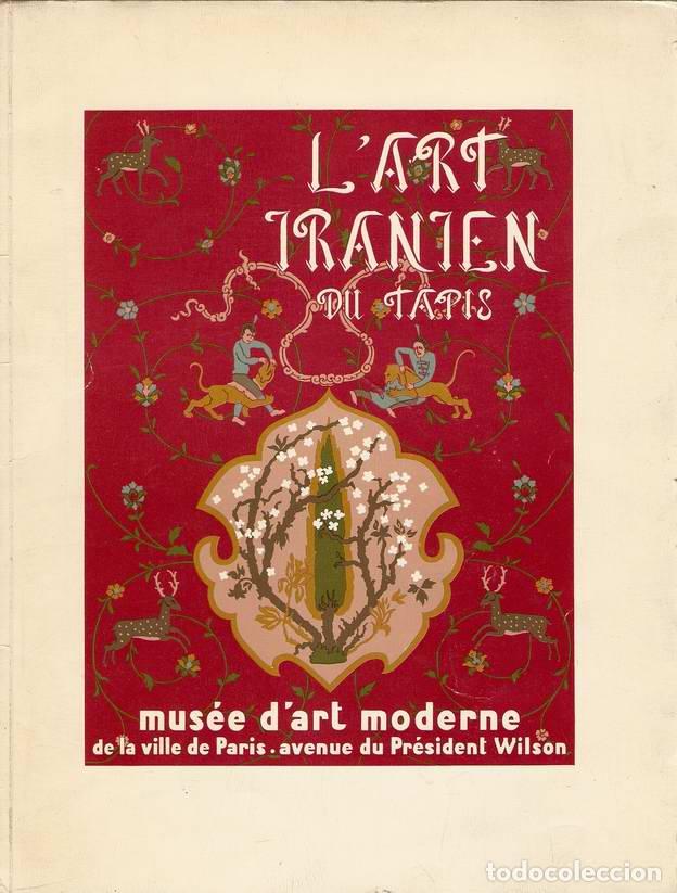 Libros: L&acute;ART IRANIEN DU TAPIS. EXPOSITION - S/A - Foto 1