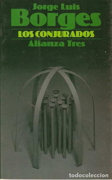Libros: LOS CONJURADOS - BORGES, Jorge Luis - Foto 1