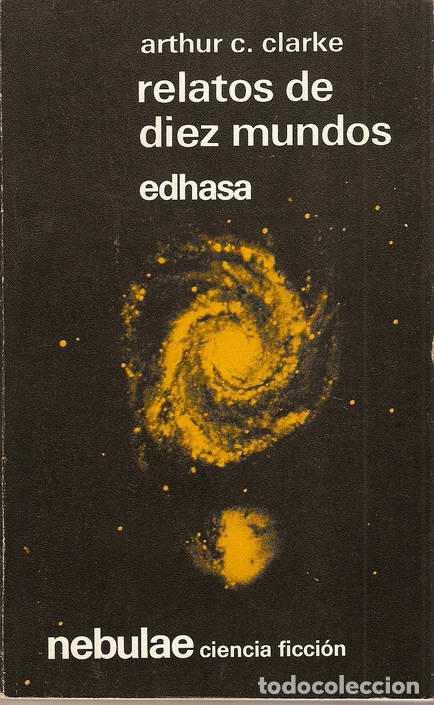 Libros: RELATOS DE DIEZ MUNDOS - CLARKE, Arthur C. - Foto 1