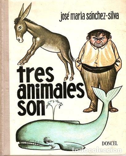 Libros: TRES ANIMALES SON - S&Aacute;NCHEZ SILVA, Jos&eacute; Mar&iacute;a - Foto 1
