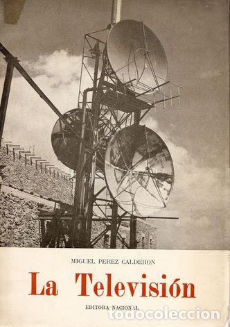 Libros: LA TELEVISI&Oacute;N - P&Eacute;REZ CALDER&Oacute;N, Miguel - Foto 1