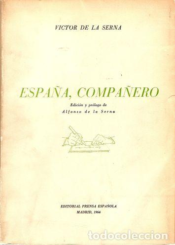 Libros: ESPA&Ntilde;A, COMPA&Ntilde;ERO - SERNA, V&iacute;ctor de la - Foto 1