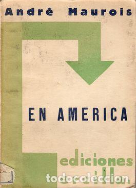 Libros: EN AM&Eacute;RICA - MAUROIS, Andr&eacute; - Foto 1
