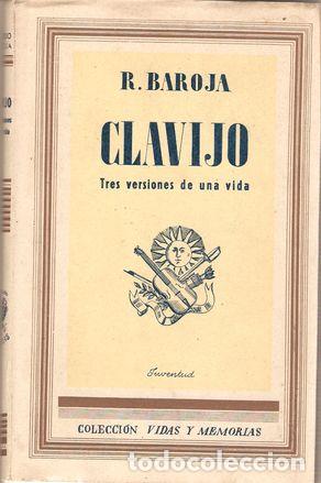 Libros: CLAVIJO. TRES VERSIONES DE UNA VIDA - BAROJA, Ricardo - Foto 1