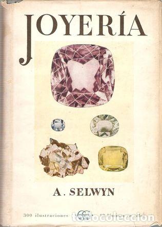 Libros: EL ARTE DE LA JOYER&Iacute;A. GU&Iacute;A DEL JOYERO DETALLISTA PARA EL CONOCIMIENTO DE LAS JOYAS, DE SUS MATERIAL