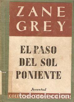 Libros: EL PASO DEL SOL PONIENTE - GREY, Zane - Foto 1