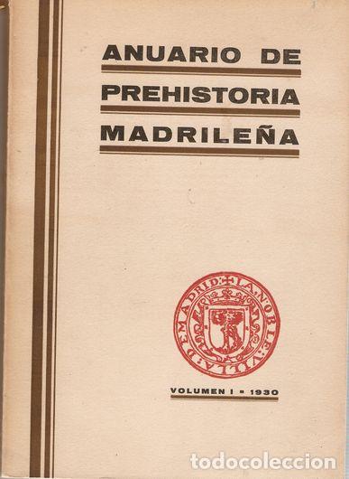Libros: ANUARIO DE PREHISTORIA MADRILE&Ntilde;A. VOLUMEN I - BOSCH GIMPERA, Pedro (et al.)