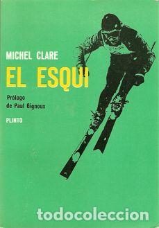 Libros: EL ESQU&Iacute; - CLARE, Michel - Foto 1