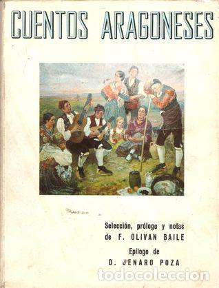 Libros: CUENTOS ARAGONESES - OLIVAN BAILE, F. (sel.) - Foto 1