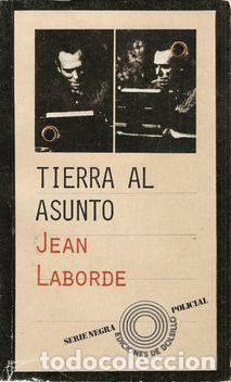 Libros: TIERRA AL ASUNTO - LABORDE, Jean - Foto 1