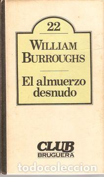 Libros: EL ALMUERZO DESNUDO - BURROUGHS, William - Foto 1