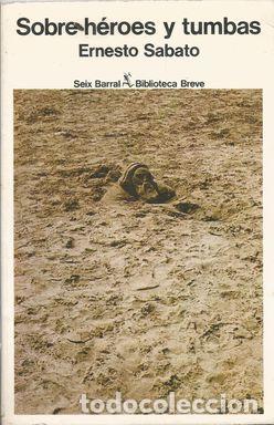 Libros: SOBRE H&Eacute;ROES Y TUMBAS - SABATO, ERNESTO - Foto 1