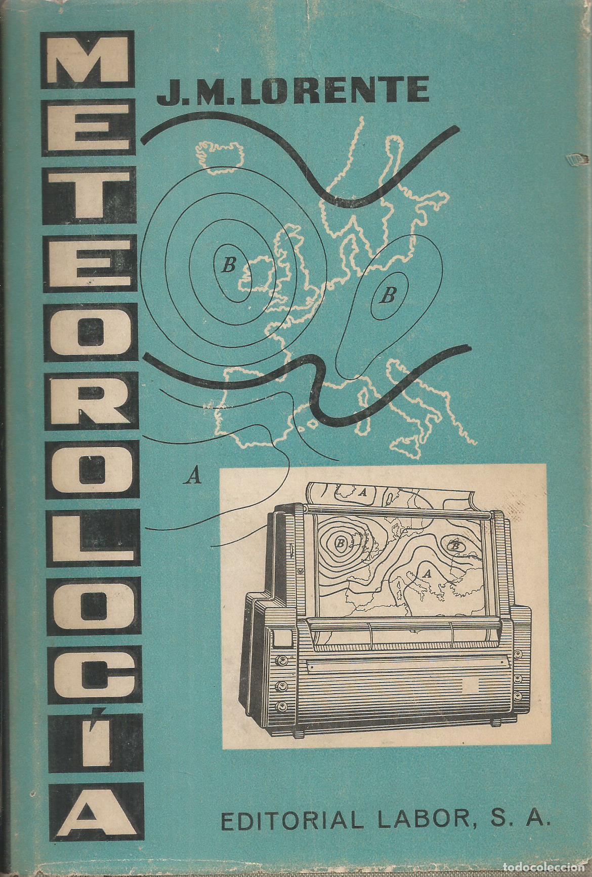 Libros: METEOROLOGIA - LORENTE, JOS&Eacute; MAR&Iacute;A - Foto 1