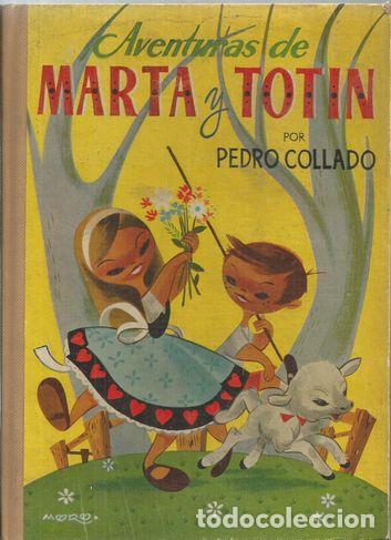 Libros: AVENTURAS DE MARTA Y TOTIN - COLLADO, PEDRO - Foto 1