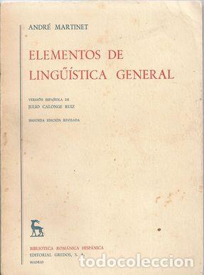Libros: ELEMENTOS DE LING&Uuml;&Iacute;STICA GENERAL - MARTINET, ANDR&Eacute; - Foto 1