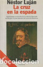 Libros: LA CRUZ EN LA ESPADA - LUJ&Aacute;N, NESTOR - Foto 1