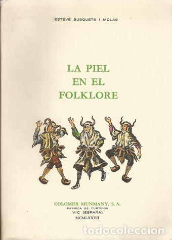 Libros: LA PIEL EN EL FOLKLORE - BUSQUETS, ESTEVE - Foto 1