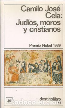 Libros: JUD&Iacute;OS, MOROS Y CRISTIANOS - JOS&Eacute; CELA, CAMILO - Foto 1