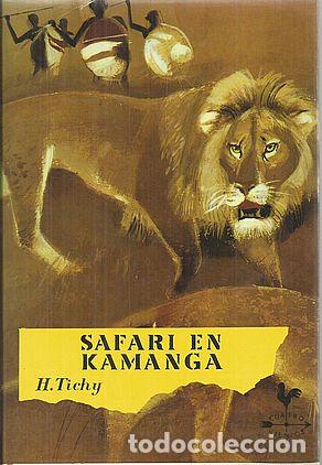 Libros: SAFARI EN KAMANGA - TICHY, HERBERT - Foto 1