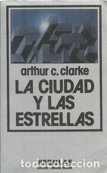 Libros: LA CIUDAD Y LAS ESTRELLAS - C.CLARKE, ARTHUR - Foto 1