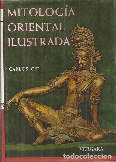 Libros: MITOLOG&Iacute;A ORIENTAL ILUSTRADA - CID, CARLOS - Foto 1