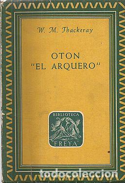 Libros: OTON EL ARQUERO - W.M.THACKERAY - Foto 1