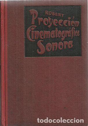 Libri di seconda mano: PROYECCI&Oacute;N CINEMATOGR&Aacute;FICA SONORA - ROBERT ROBERT,ANTONIO