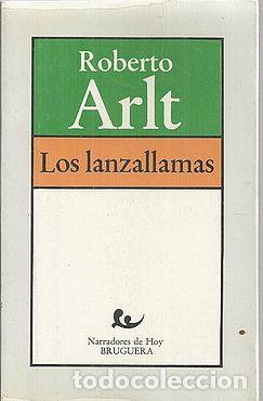 Libros: LOS LANZALLAMAS - ARLT, ROBERTO - Foto 1