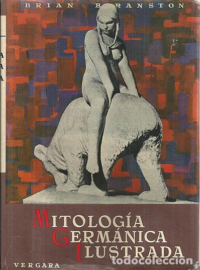 Libros: MITOLOG&Iacute;A GERM&Aacute;NICA ILUSTRADA - BRANSTON, BRIAN - Foto 1